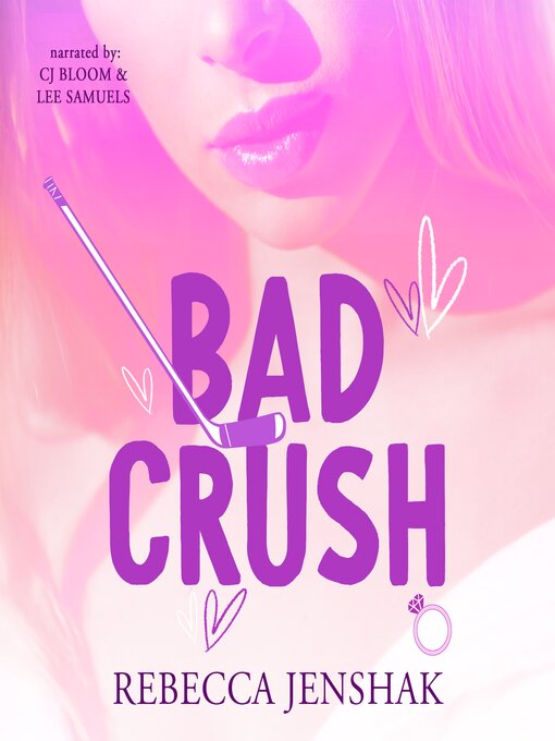 Title details for Bad Crush by Rebecca Jenshak - Wait list